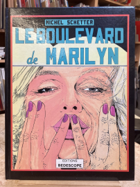 SCHETTER - LE BOULEVARD DE MARILYN - DEDICACE - TBE - EO 1984