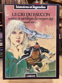 MARC-RENIER - CONTES ET SORTILEGES DU MOYEN-ÂGE, LE CRI DU FAUCON - BE - EO 1987