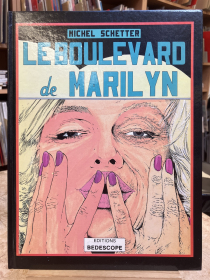 SCHETTER - LE BOULEVARD DE MARILYN - DEDICACE - TBE - EO 1984