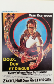 EVERY WHICH WAY BUT LOOSE / DOUX DUR ET DINGUE
