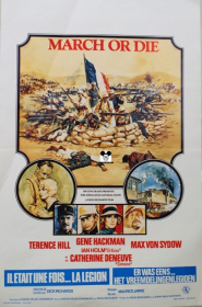 MARCH OR DIE / IL ETAIT UNE FOIS LA LEGION