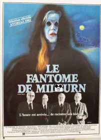 GHOST STORY / FANTOME DE MILBURN