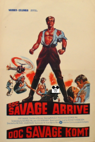 DOC SAVAGE : THE MAN OF BRONZE / DOC SAVAGE ARRIVE